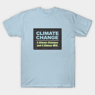 Climate Change T-Shirt